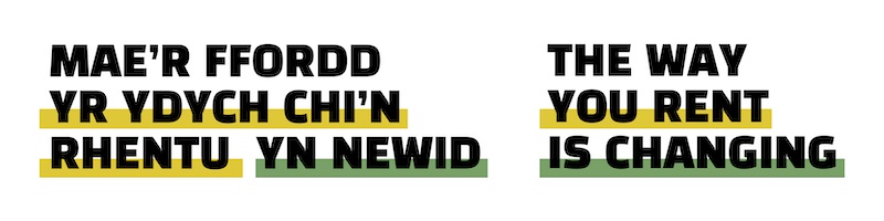 The Way you rent is changing and Maer ffordd yr ydych chin rhentu yn newid