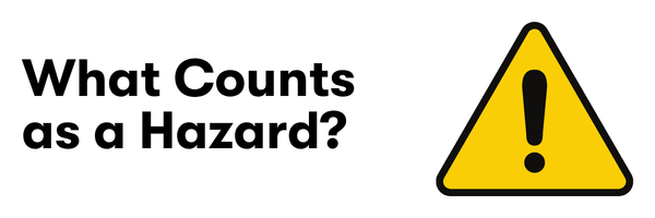 What Counts as a Hazard?